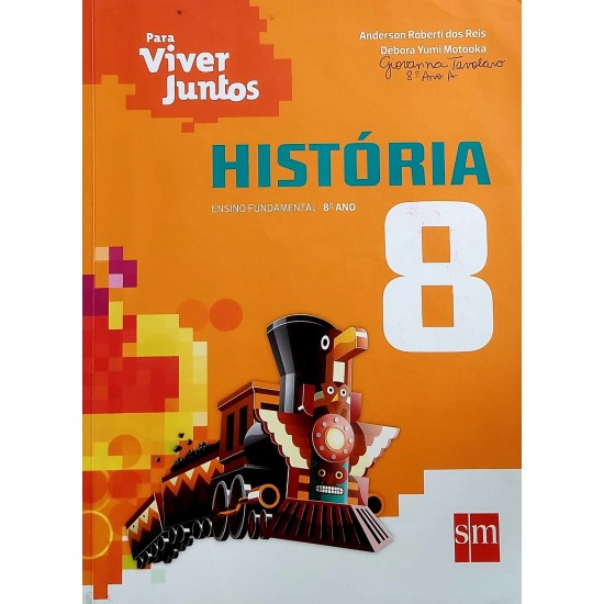 Livro - História 8, Ensino Fundamental 8o Ano, Anderson Roberti dos ...